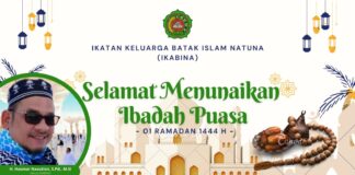 Ikatan Keluarga Batak Islam Natuna (IKABINA) Mengucapkan Selamat Menunaikan Ibadah Puasa 1444 Hijriah