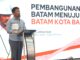 Komitmen BP Batam Tingkatkan Realisasi Investasi Asing