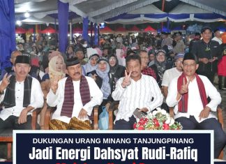 Dukungan Urang Minang Tanjungpinang Jadi Energi Dahsyat Rudi-Rafiq Majukan Kepri Baru