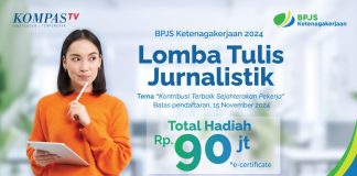 Apresiasi Peran Jurnalistik, BPJS Ketenagakerjaan Kembali Gelar Lomba Tulis Berhadiah Total Rp90 juta