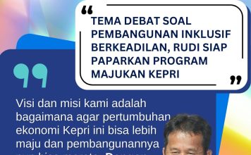 Tema Debat soal Pembangunan Inklusif Berkeadilan, Rudi Siap Paparkan Program Majukan Kepri