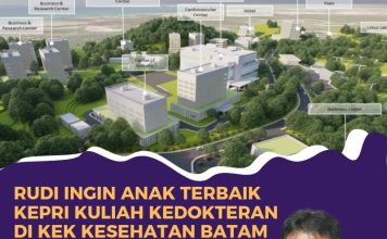 Rudi Ingin Anak Kepri Terbaik Kuliah Kedokteran di KEK Kesehatan Batam