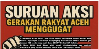 SERUA AKSI DAMAI GERAKAN ACEH MENGUGAT ACEH TIMUR TIDAK DALAM BAIK BAIK SAJA
