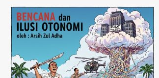 Bencana dan Ilusi Otonomi