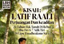 KISAH PILU LATIF RAALI: PERJUANGAN DAN KEADILAN, 24 TAHUN HAK TANAH DI REBUT IBU TIRI & TUJUH ADIK TIRI DI LIPU TINADHEAKONO SARA